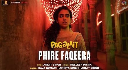 Phire Faqeera Lyrics Pagglait | Arijit Singh