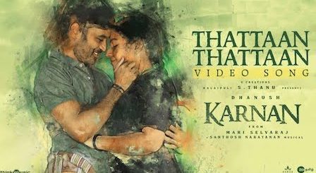 Thattaan Thattaan Lyrics Karnan | Dhanush