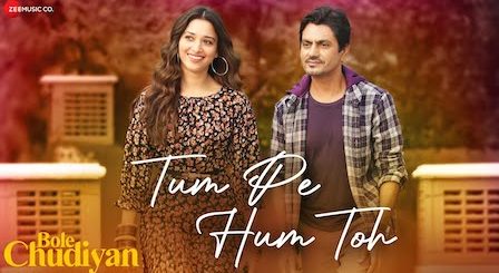 Tum Pe Hum Toh Lyrics Bole Chudiyan