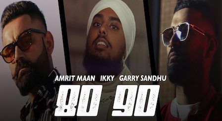 80 90 Lyrics Amrit Maan x Garry Sandhu