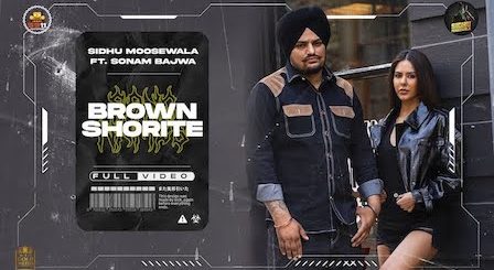 Brown Shortie Lyrics Sidhu Moose Wala