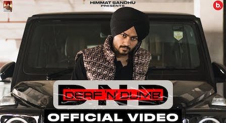 Deaf N Dumb Lyrics Himmat Sandhu