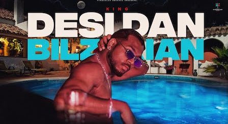 Desi Dan Bilzerian Lyrics King