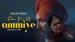 Fikar Kari Na Ammiye Lyrics Ranjit Bawa