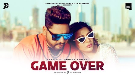 Game Over Lyrics Sand V x Sudesh Kumari