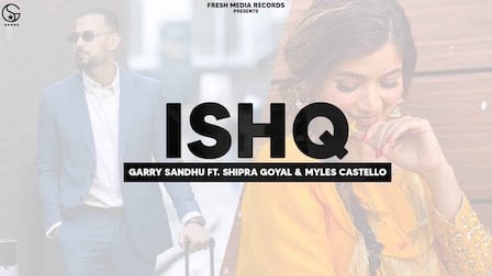 Ishq Lyrics Garry Sandhu x Shipra Goyal