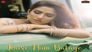 Kaise Hum Bataye Lyrics Nikhita Gandhi