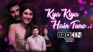 Kya Kiya Hain Tune Lyrics Armaan Malik | Broken But Beautiful