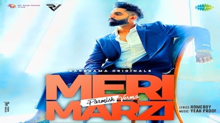 Meri Marzi Lyrics Parmish Verma