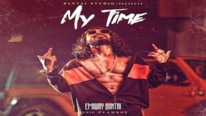 My Time Lyrics Emiway