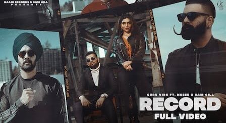 Record Lyrics Guru Virk | NseeB​ x Sam Gill