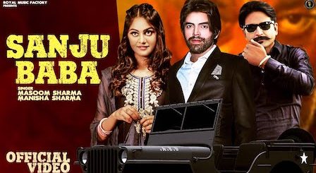 Sanju Baba Lyrics Masoom Sharma x Manisha Sharma