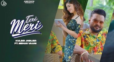 Teri Meri Lyrics Kulbir Jhinjer