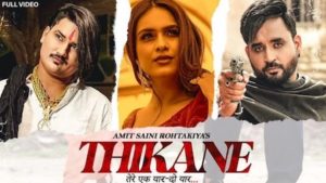 Thikane Lyrics Amit Saini Rohtakiya