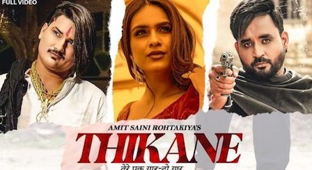 Thikane Lyrics Amit Saini Rohtakiya