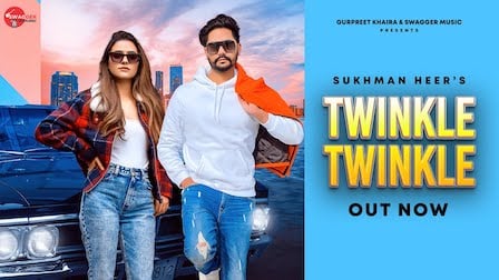 Twinkle Twinkle Lyrics Sukhman Heer