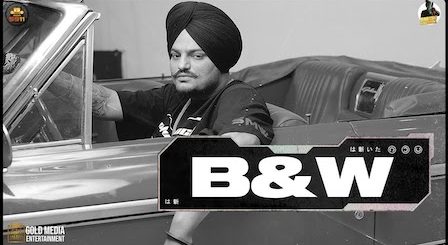 B&W Lyrics Sidhu Moose Wala