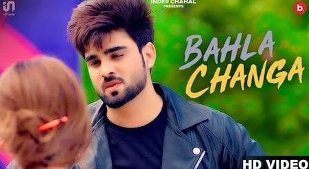 Bahla Changa Lyrics Inder Chahal