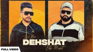 Dehshat Lyrics Elly Mangat x Love Brar