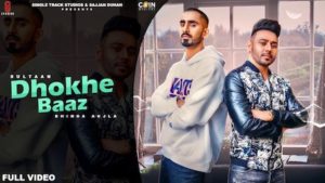 Dhokhe Baaz Lyrics Bhinda Aujla x Sultaan