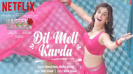 Dil Melt Karda Lyrics Haseen Dillruba