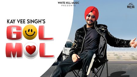 Gol Mol Lyrics Kay Vee Singh