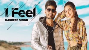 I Feel Lyrics Hardeep Singh