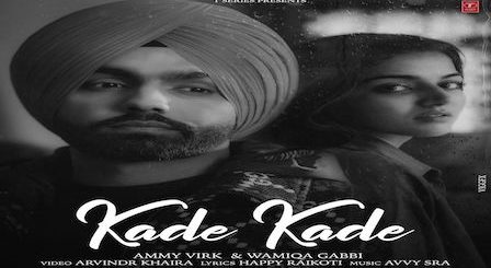 Kade Kade Lyrics Ammy Virk