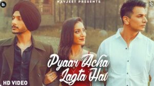 Pyaar Acha Lagta hai Lyrics Navjeet