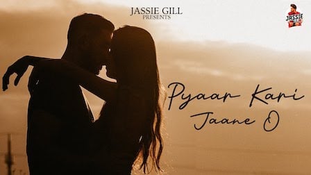 Pyaar Kari Jaane O Lyrics Jassie Gill