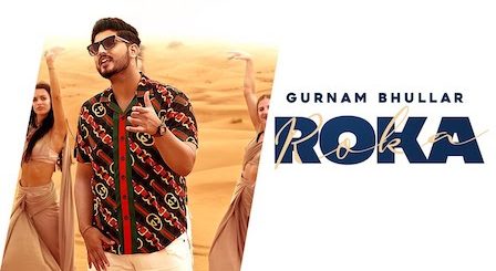 Roka Lyrics Gurnam Bhullar