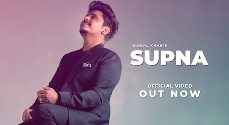 Supna Lyrics Kamal Khan