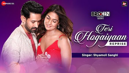 Teri Hogaiyaan Lyrics Shyamoli Sanghi | Broken But Beautiful