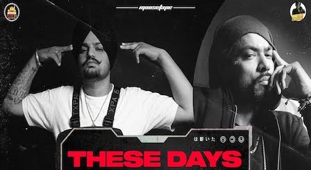 These Days Lyrics Sidhu Moose Wala x Bohemia