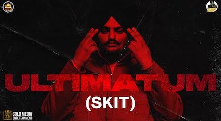 Ultimatum (Intro) Lyrics - Sidhu Moose Wala