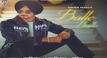Balle Balle Lyrics Nirvair Pannu