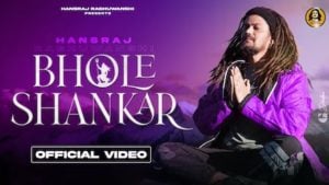 Bhole Shankar Lyrics Hansraj Raghuwanshi