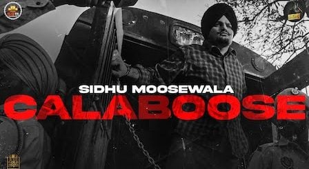 Calaboose Lyrics Sidhu Moose Wala