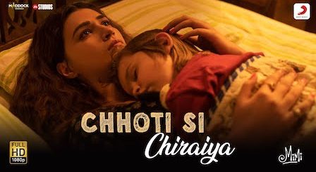 Choti Si Chiraiya Lyrics Mimi | Kailash Kher