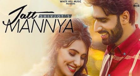 Jatt Mannya Lyrics Shivjot