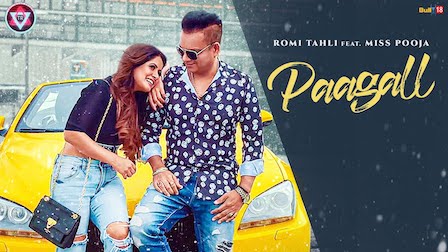 Paagal Lyrics Romi Tahli | Miss Pooja