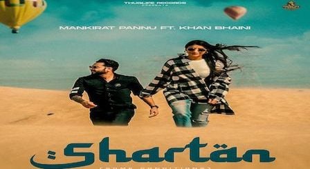 Shartan Lyrics Khan Bhaini