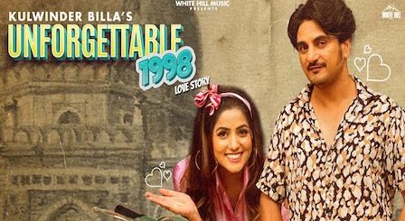 Unforgettable 1998 Love Story Lyrics Kulwinder Billa