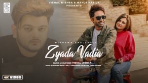 Zyada Vadia Lyrics Nishawn Bhullar
