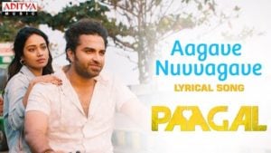 Aagave Nuvvagave Lyrics Paagal | Sid Sriram