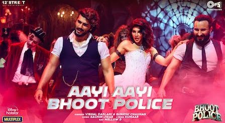 Aayi Aayi Bhoot Police Lyrics Vishal Dadlani