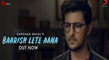 Baarish Lete Aana Lyrics Darshan Raval