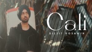 Cali Lyrics Diljit Dosanjh