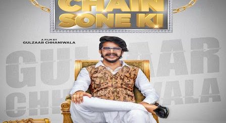 Chain Sone Ki Lyrics Gulzaar Chhaniwala