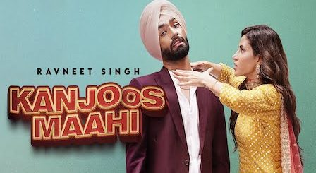 Kanjoos Maahi Lyrics Ravneet Singh